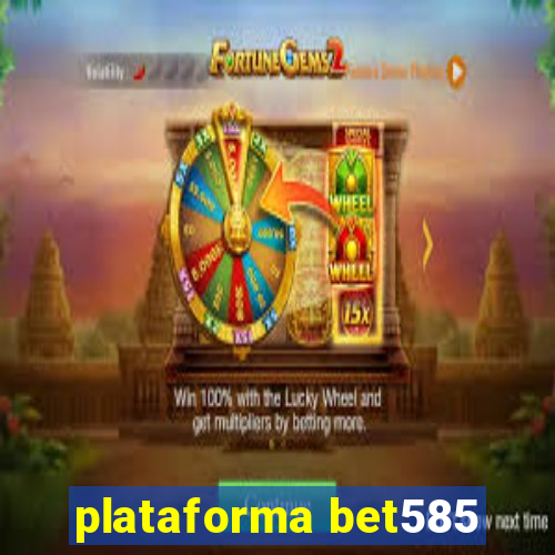 plataforma bet585